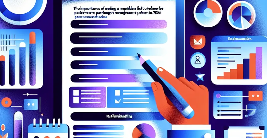 2025 年绩效管理系统选型攻略：先做需求清单再选品牌的重要性